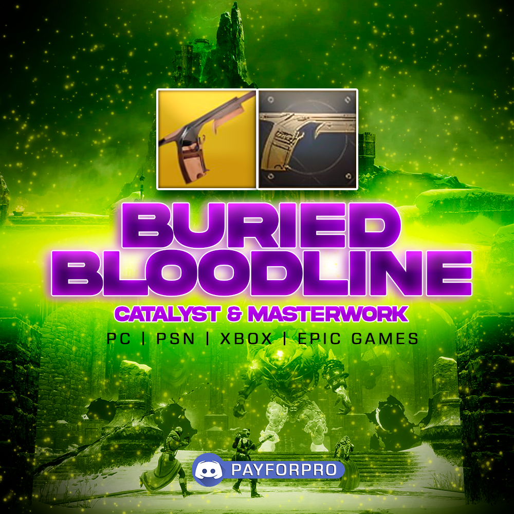 BURIED BLOODLINE CATALYST PayForPro