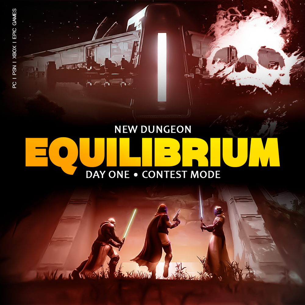 EQUILIBRIUM NEW DUNGEON DAY ONE OR CONTEST 48H